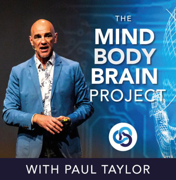 The MindBodyBrain Project with Paul Taylor - Podcast